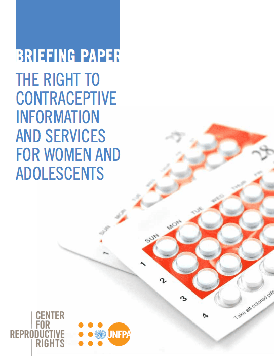 Briefing Paper: The Right to Contraceptive Information and Services for Women and Adolescents