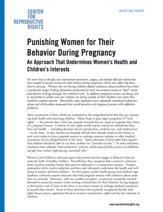Punishing Women for their Behavior During Pregnancy: An Approach That Undermines Women’s Health and Children’s Interest