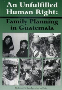 An Unfulfilled Human Right:Family Planning in Guatemala