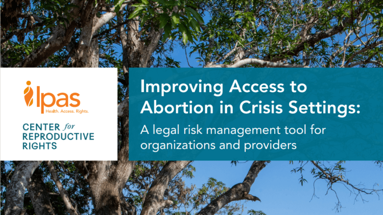 Image of tree with the words, "Improving Access to Abortion in Crisis Settings"
