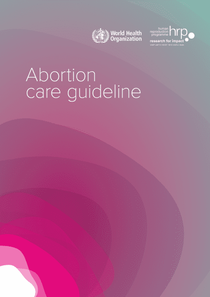 World Health Organization Abortion Care Guideline