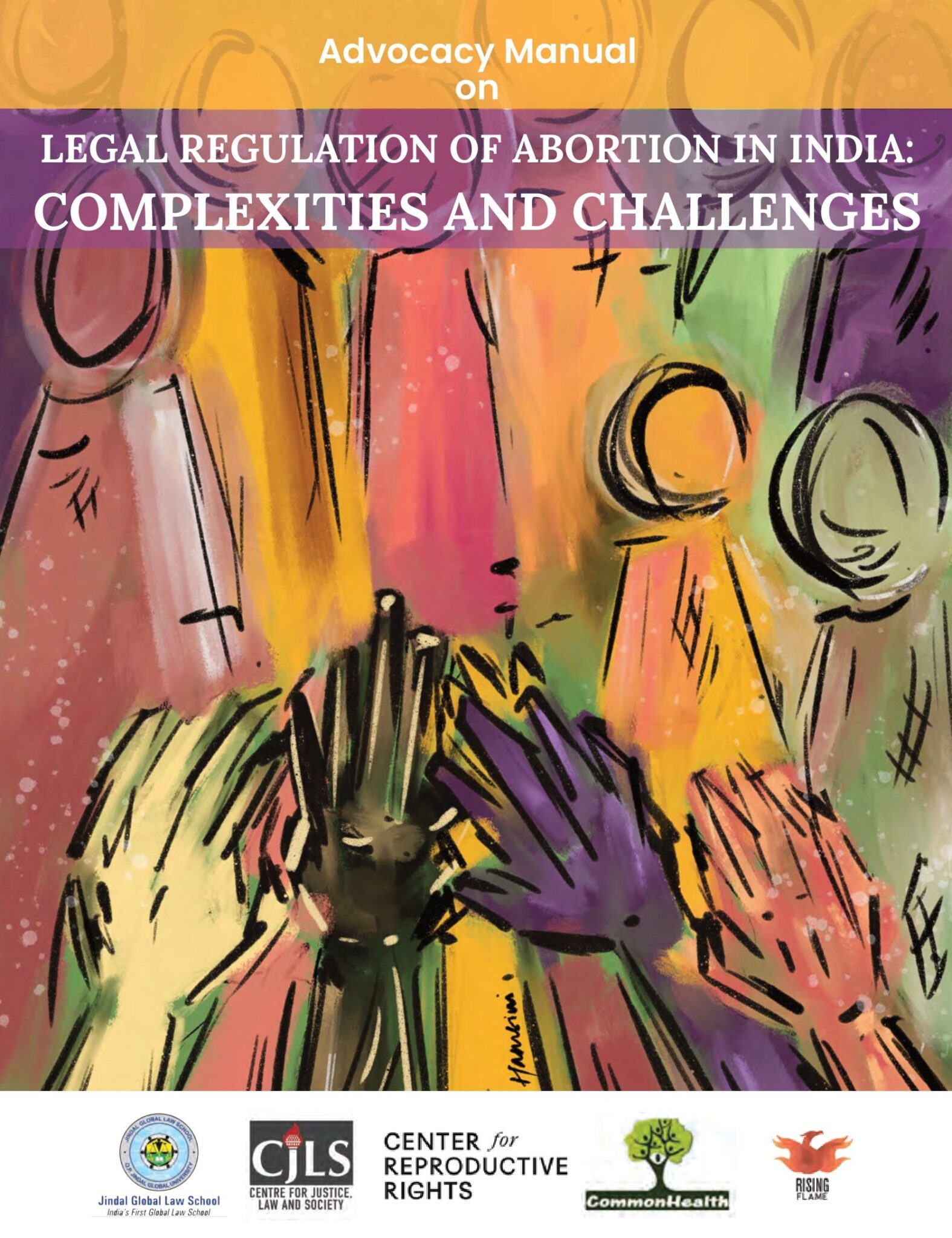 Advocacy Manual on Legal Regulation of Abortion in India: Complexities and Challenges