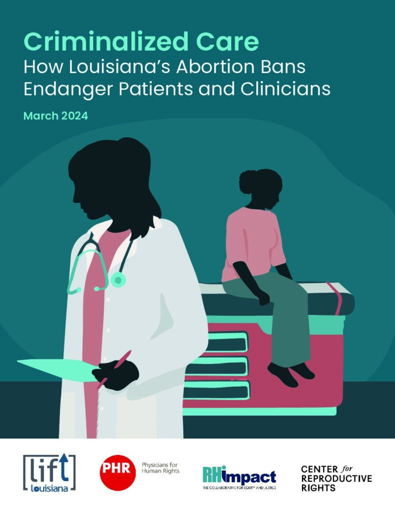 Criminalized Care: How Louisiana’s Abortion Bans Endanger Patients and Clinicians