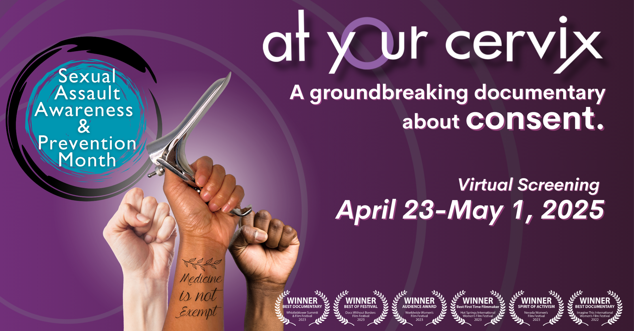 Flyer that says "At your cervicx. A groundbreaking documentary about consent. Virtual screening April23-May1 2025"